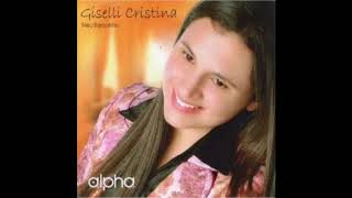 Meu Barquinho - Giselli Cristina (CD Completo)