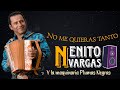 No me quieras tanto - Nenito Vargas y Los Plumas Negras [En vivo]