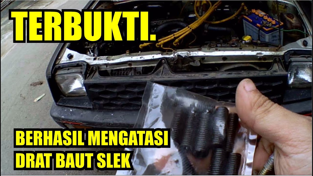 Memperbaiki Drat Baut Slek 
