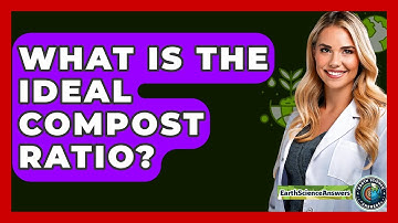 What Is The Ideal Compost Ratio? - Earth Science Answers