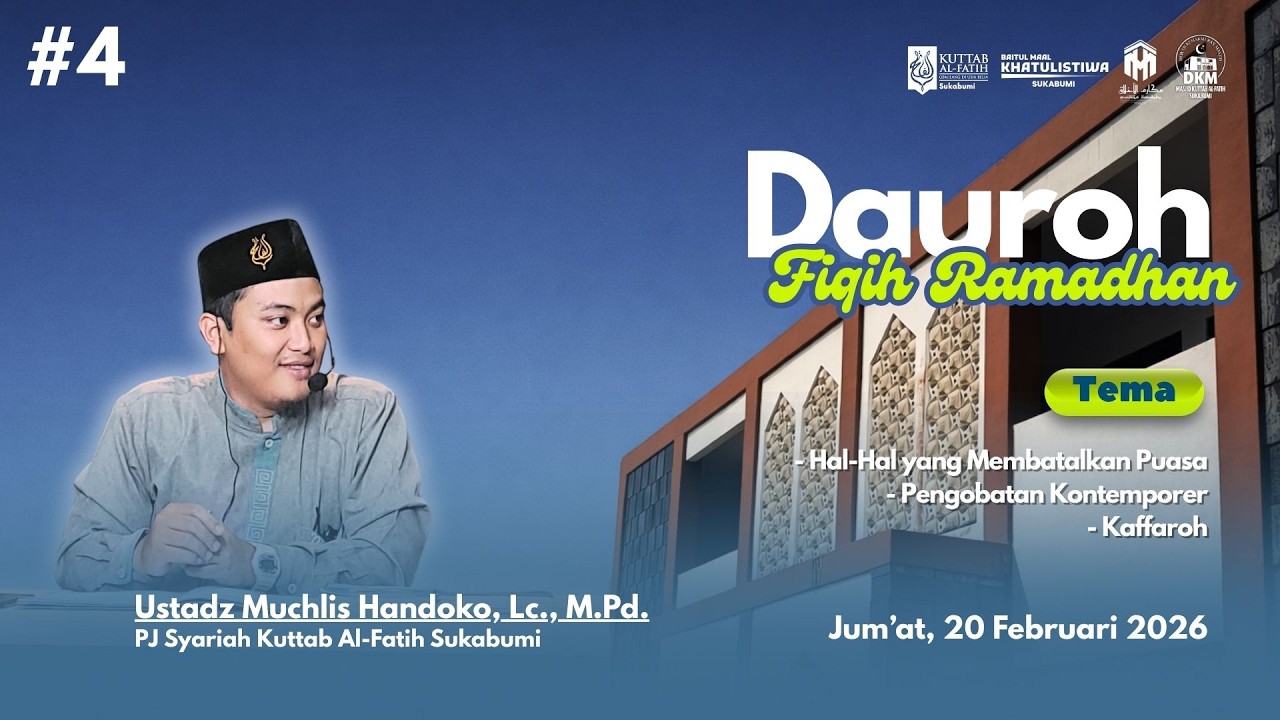 #4 FIQIH RAMADHAN - Hal-Hal yang Membatalkan Puasa, Pengobatan Kontemporer & Kaffaroh