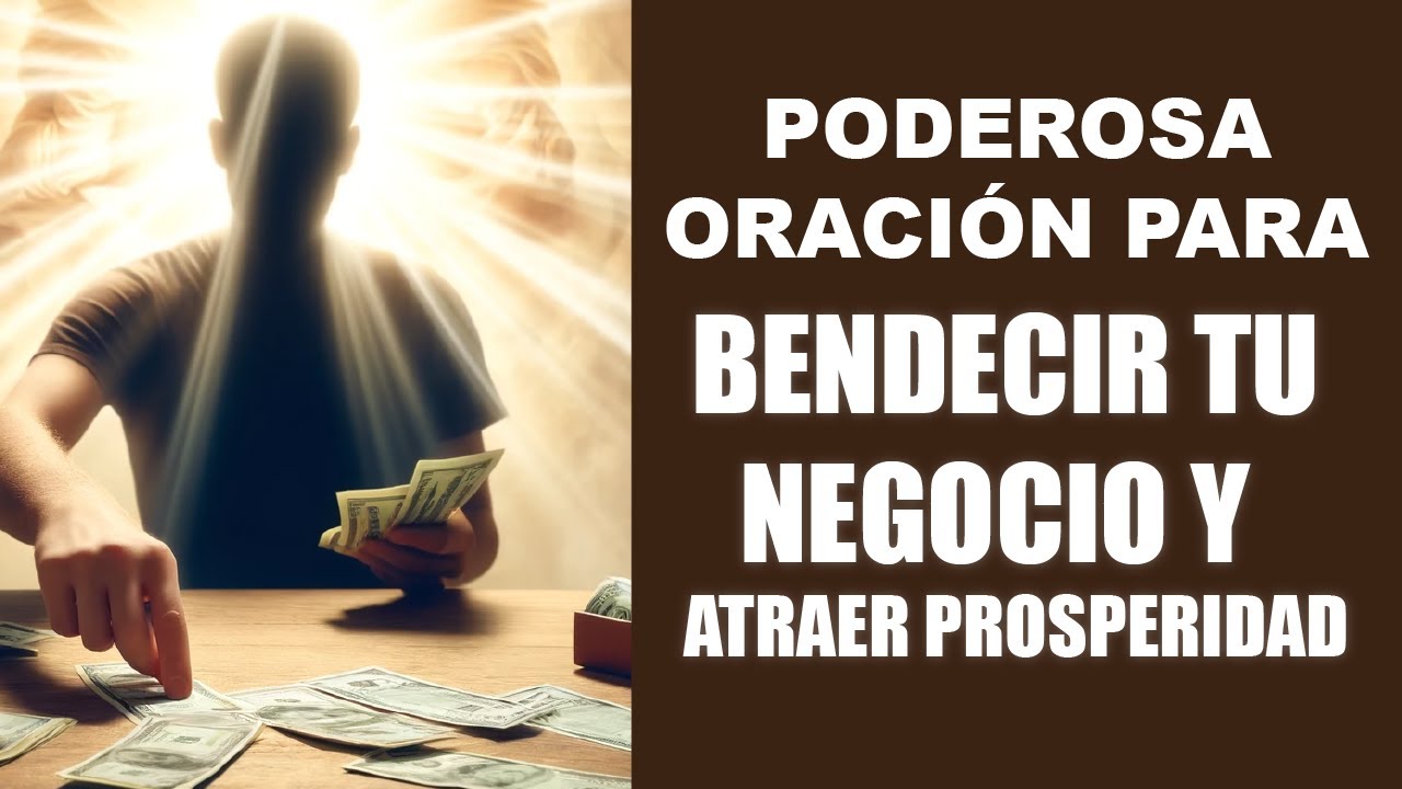 Poderosa Oración Para Bendecir mi Negocio | Atraer prosperidad y ...
