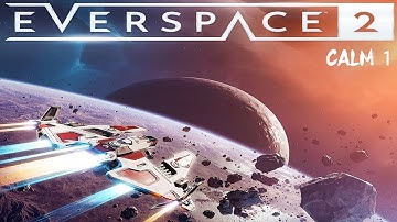 Everspace 2 - Calm 1 Music