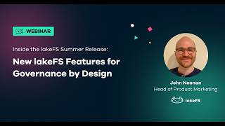 lakeFS Summer Release 2026: Building Governance Into AI-Ready Data