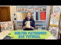 Quilted Patchwork Bag Tutorial