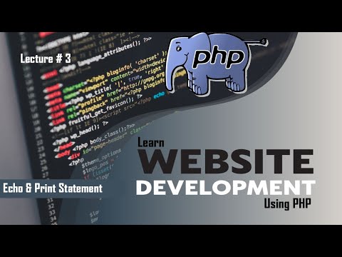 Echo & Print Statement in PHP Latest 2020| Urdu/Hindi | Lecture 3