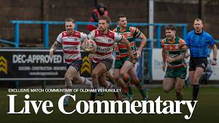 LIVE COMMENTARY: Oldham vs Hunslet