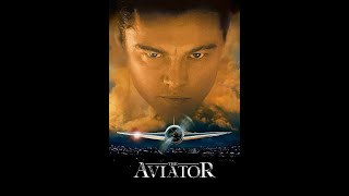 The Aviator 2004 - FULL MOVIE
