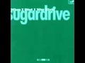 Sugar Drive - I Love You. Discuss