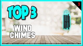 Best Wind Chimes In 2023