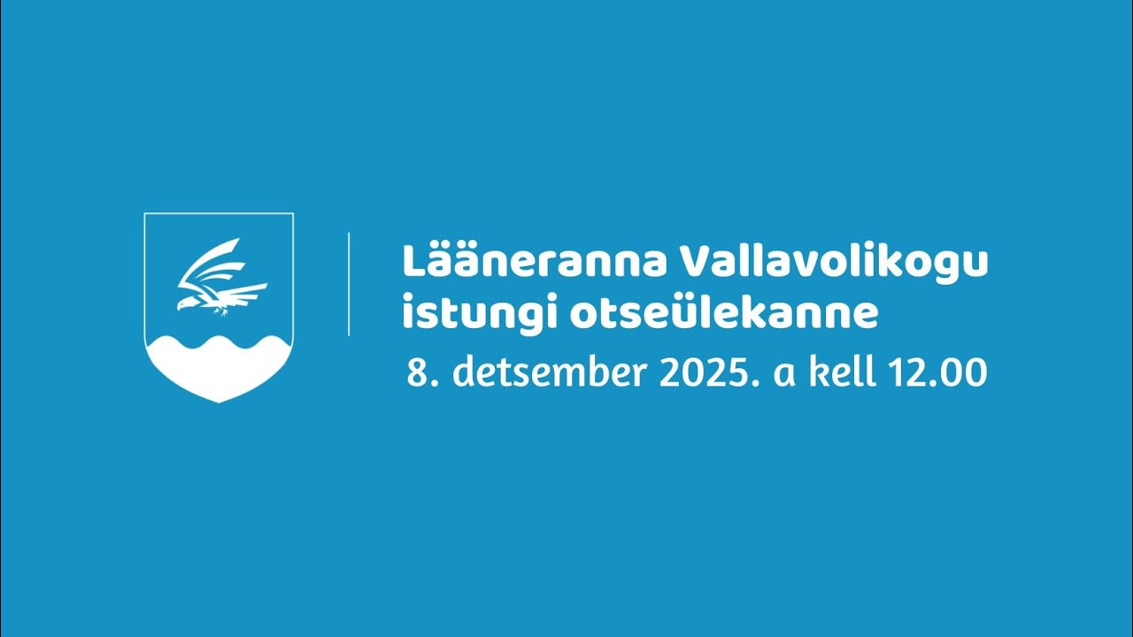 Lääneranna Vallavolikogu istung 8. detsembril 2025