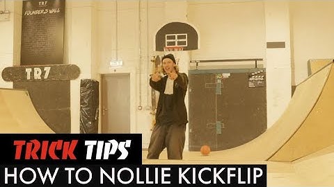 How To Nollie Kickflip - Trick Tips - TR7 SKATE