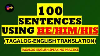 100+ SENTENCES USING  HE/HIM/HIS( TAGALOG- ENGLISH TRANSLATION)