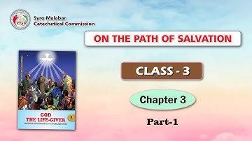 ON THE PATH OF SALVATION | CLASS 3 | CHAPTER 3| PART 1| Syro-Malabar