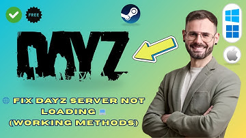 How to Fix DayZ Server Not Loading (2025 Quick & Easy)