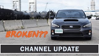 Did My WRX Break? Where Have I Been? Channel Updates!| WRX VLOG #48