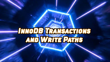 Deep Dive – InnoDB Transactions and Write Paths