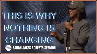 Shift Your Life by Changing This One Thing | Sarah Jakes Roberts Sermon