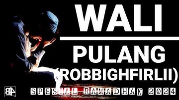 WALI - Pulang (Robbighfirlii) || LIRIK LAGU
