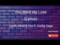 You Want My Love Lyrics Earth Wind Fire Ft Lucky Daye mp3