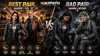 BEST Pair vs BAD Pair 🔥 Shadow + Fox vs Shadow + Witcher | WARPATH