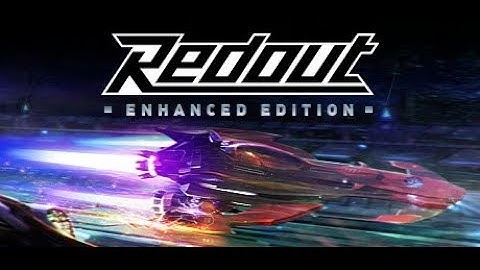 Redout Enhanced Edition (PC) First Gameplay