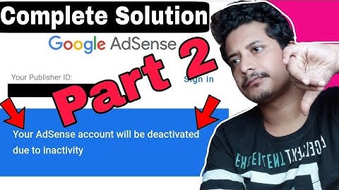 Your Adsense account will be deactivated due to inactivity / Complete Solution ✔