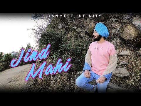 Jind Mahi - Diljit Dosanjh - Janmeet Infinity - Video Cover