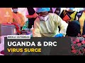 Uganda and DR Congo battle Ebola surge: WHO says it is working to contain outbreak