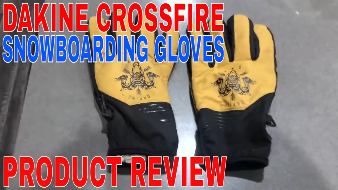 ✓ How To Use Dakine Crossfire Snowboarding Gloves Review 🔴 - YouTube