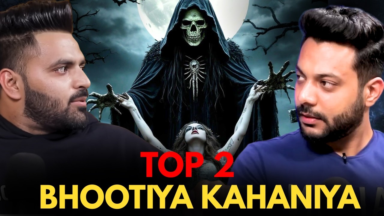 Top 2 Bhootiya Kahaniya || Best Of Real Talk