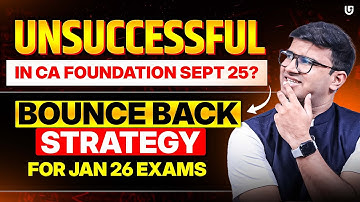 Failed in CA Foundation? How to comeback for CA Foundation Jan 26 Exams? ICAI CA Indresh Gandhi
