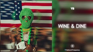 YoungBoy Never Broke Again - Wine & Dine (432Hz) Wealth