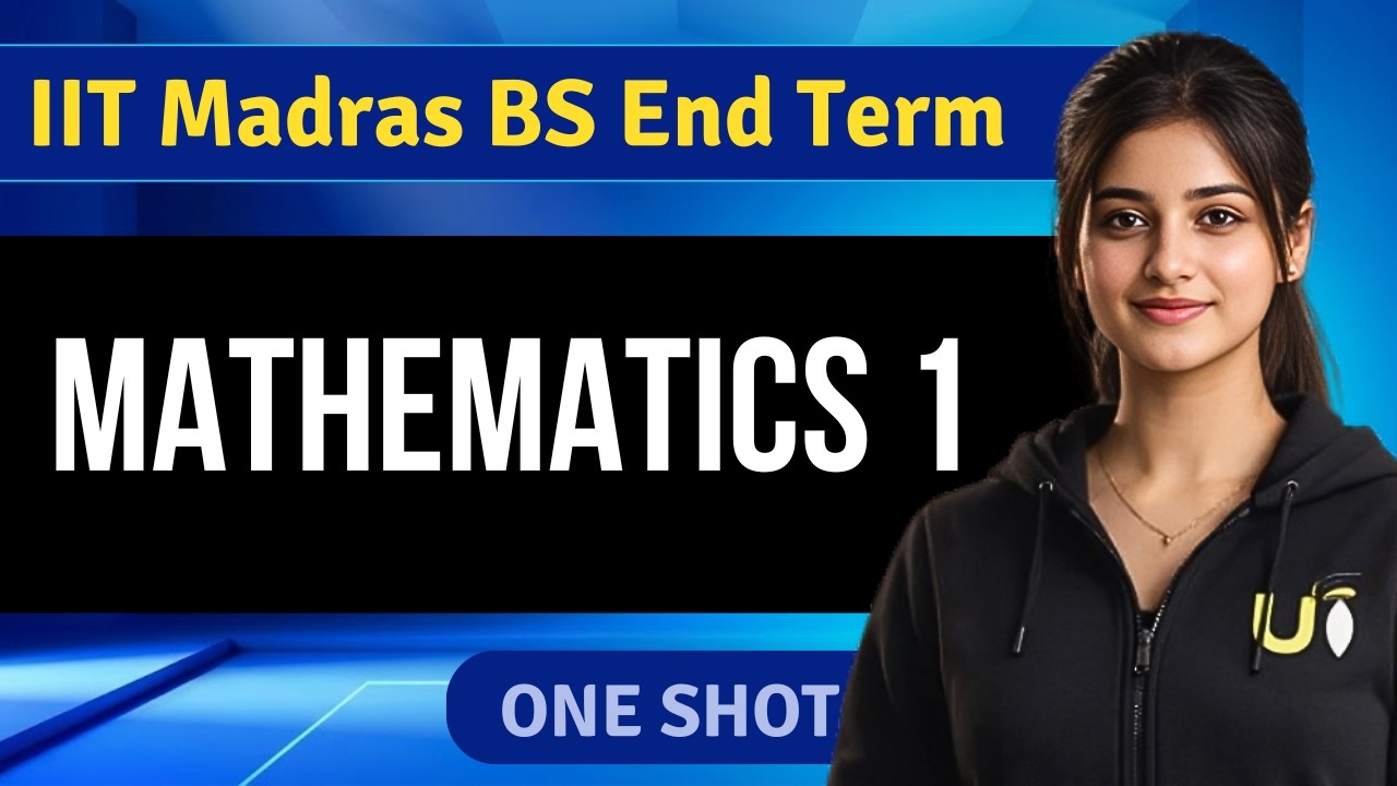 MATHEMATICS 1 in ONE SHOT | All Concepts Revised | End Term Jan 2026 ...