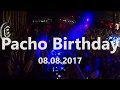 Pacho Birthday party 2017 at Cacao Beach, FULL 2h Video DJ set