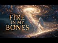 FIRE IN MY BONES Official Lyrics Video 