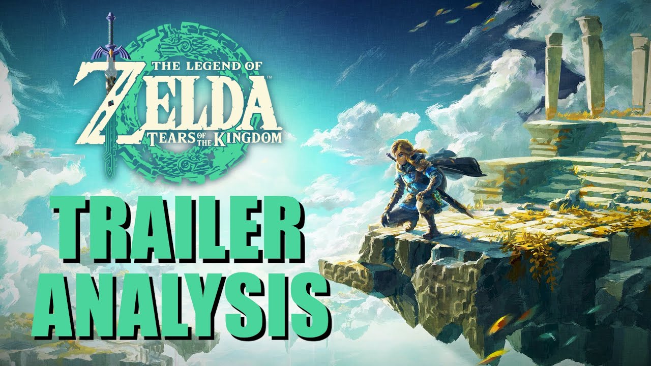 Legend of Zelda: Tears of the Kingdom Trailer #2 Analysis