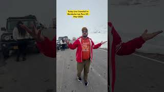 Live Snowfall In Baralacha Laa Pass 24-May-2026#manali #livesnowfall #viralreels #today #baralachala