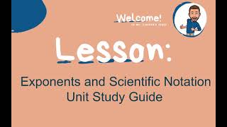 Exponents and Scientific Notation Unit Study Guide