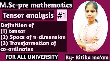 M.Sc-previous math, Tensor analysis, Paper-3rd, Part-1st, important definations