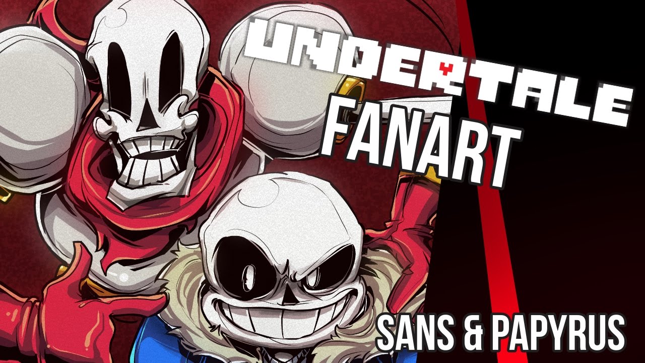 Undertale Fanart Sans Papyrus Youtube