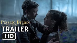 Pássaro Branco: Uma História de Extraordinário | Official Trailer (2024) | Legendado