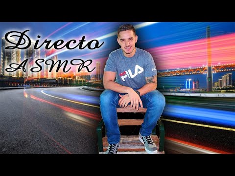 ASMR DIRECTO BIENVENIDOS