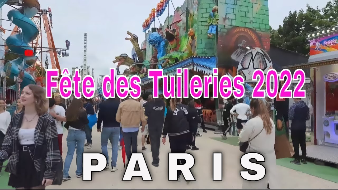 Paris, France WalkingTour HD - LA FÊTE DES TUILERIES - FÊTE FORAINE  2022