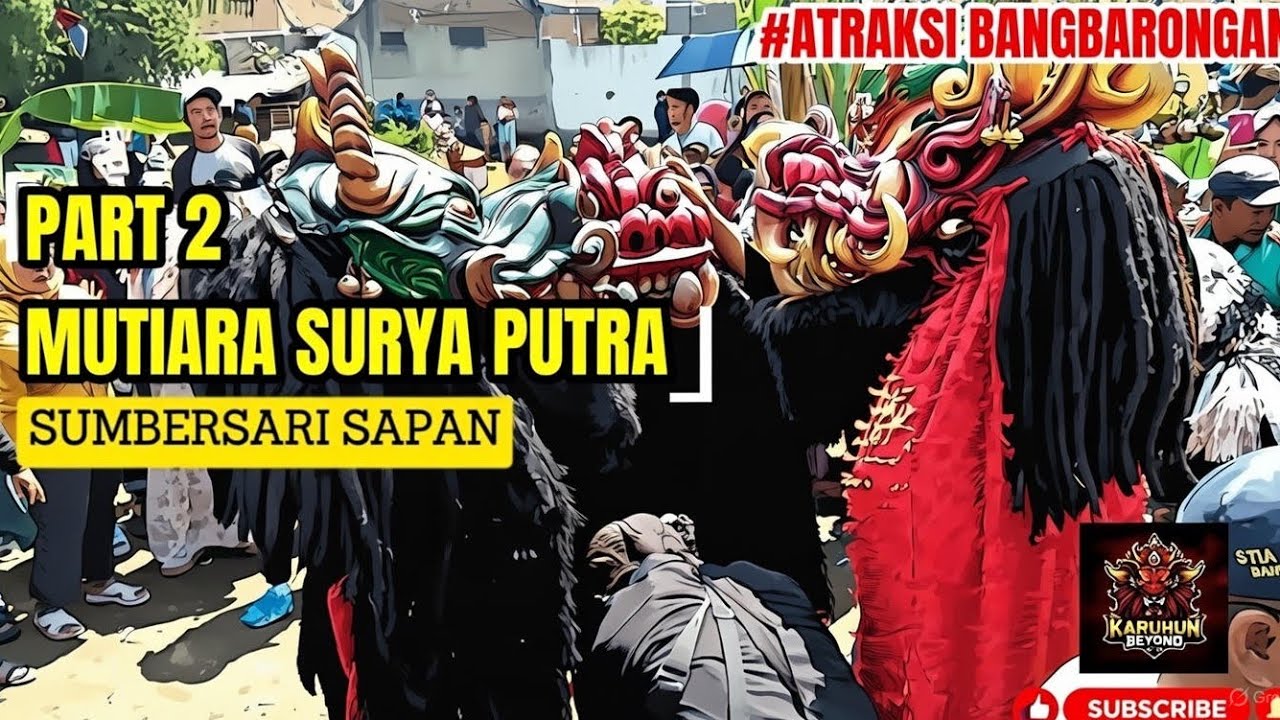 ATRAKSI BANGBARONGAN🔥RITUAL AWAL PENTAS ❗MSP DI SUMBERSARI SAPAN - Part 2