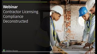 On demand webinar: Contractor licensing compliance deconstructed