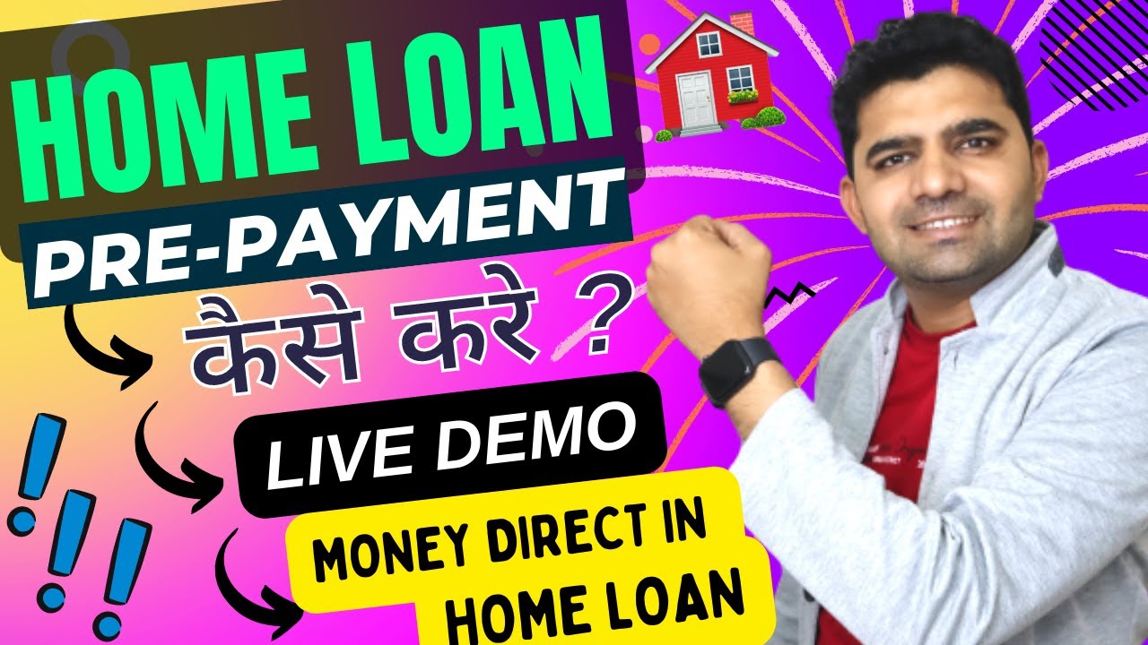 HOME LOAN PrePayment Kaise Kare with LIVE DEMO ? | Full Tutorial to ...