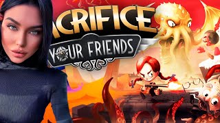 Sacrifice Your Friends (First Look)