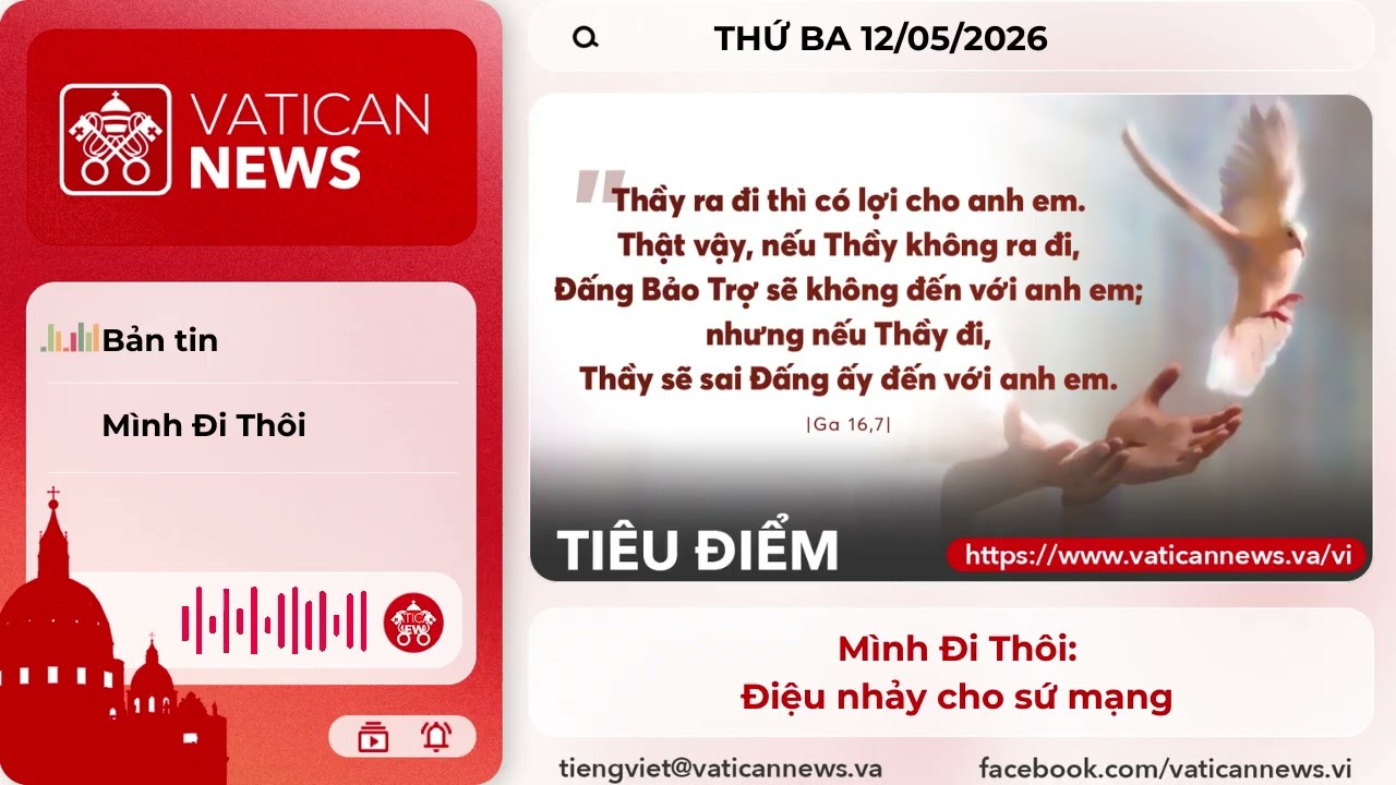 Radio thứ Ba 12/05/2026 - Vatican News Tiếng Việt
