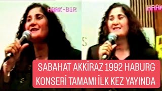 Sabahat Akkiraz Konseri | Canlı Performans | 1992